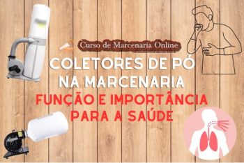 Coletores de Pó na Marcenaria